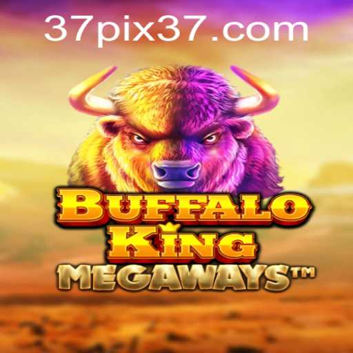 BuffaloKing: A Comprehensive Guide to the Thrilling Game with a Touch of 37pix